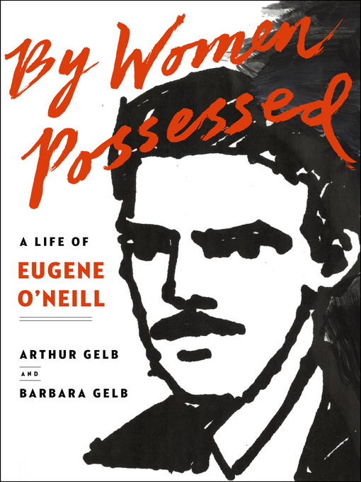 Title details for By Women Possessed by Arthur Gelb - Available